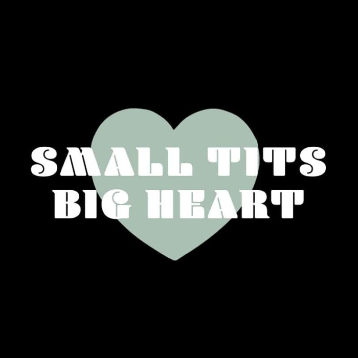 T-shirt Dames Small Tits Big Heart