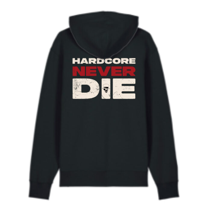 Hoodie Hardcore never die