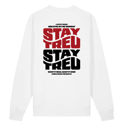 Sweatshirt Stay Treu