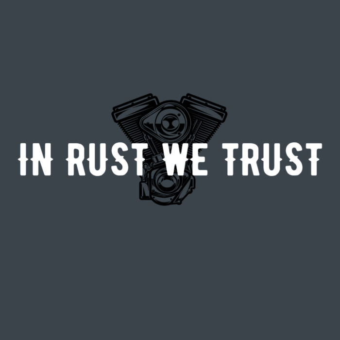 T-Shirt In rust we trust