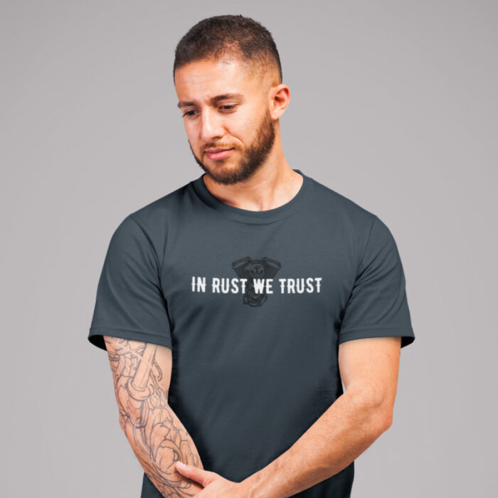 T-Shirt In rust we trust